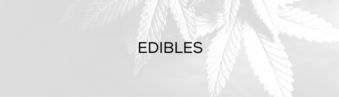 Edibles